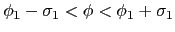 $\phi_1-\sigma_1<\phi<\phi_1+\sigma_1$