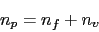 \begin{displaymath}n_p = n_f + n_v\end{displaymath}