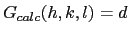 $G_{calc}(h,k,l)=d$