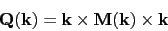 \begin{displaymath}\Qk=\sv\times\Mk\times\sv\end{displaymath}