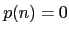 $p(n)=0$